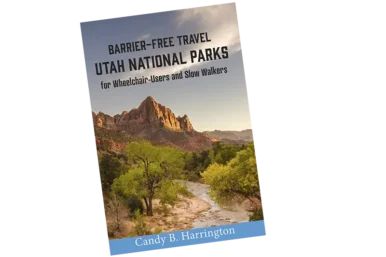 Planning a Wheelchair-Accessible Utah National Parks Trip?Check Out This New Access Guide